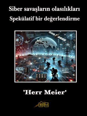 cover image of Siber savaşların olasılıkları
